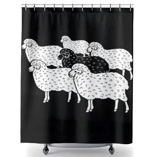 Black sheep make this world livable Shower Curtains
