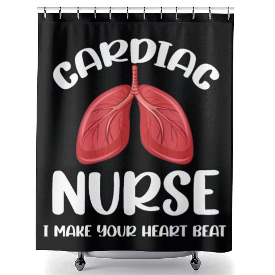 Cardiac Nurse I Make Your Heart Beat Funny Shower Curtains
