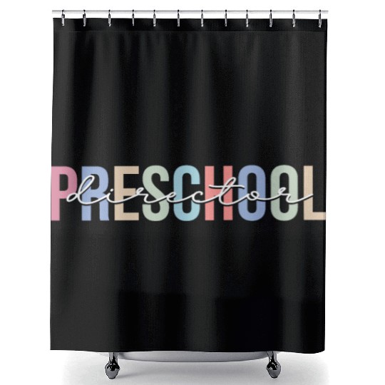 Preschool Director School Daycare Teacher Shower Curtains