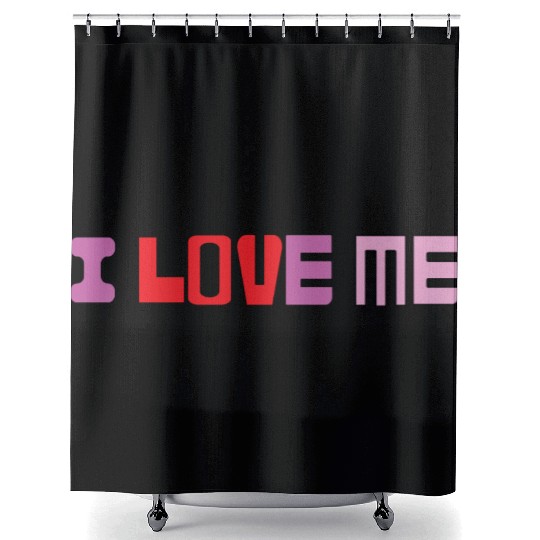 I love me shirtchill Shower Curtains