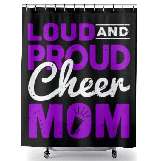 Loud & Proud Cheer Mom Cheerleading Mother's Day Shower Curtains