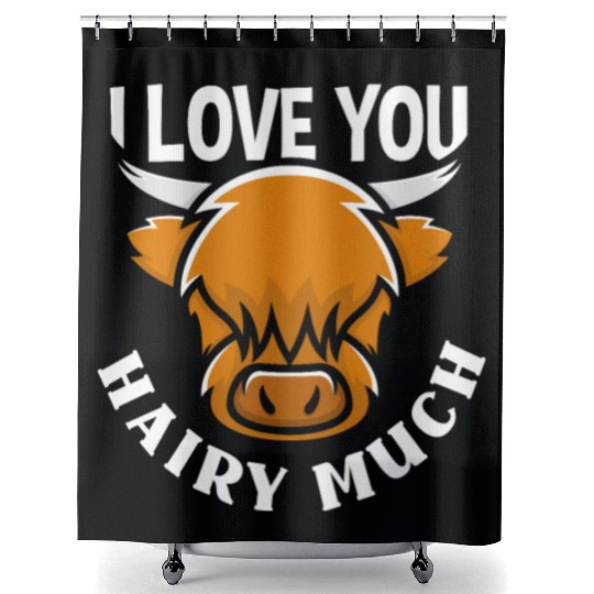 I Love You Hairy Much Highland Cow Shower Curtains