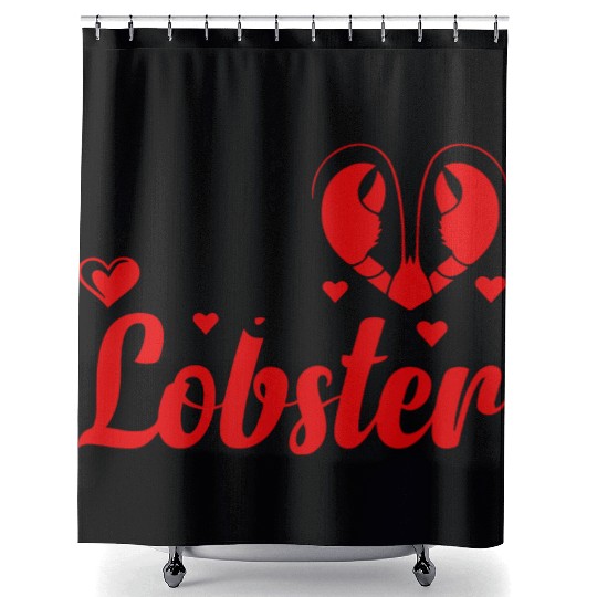 You Are My Lobster Shower Curtains