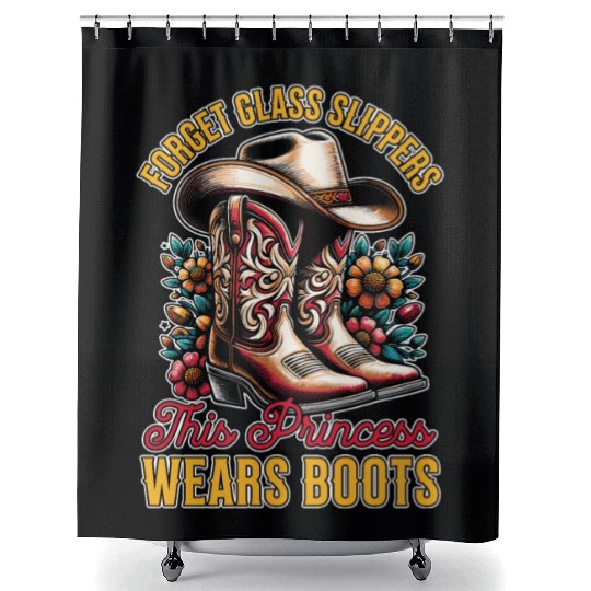 Cowboy Boots & Hats Forget Glass Slippers Cowgirl Shower Curtains