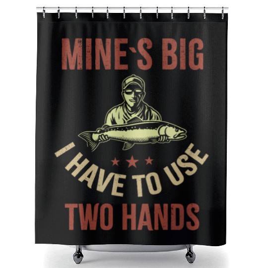 Funny Dad Fishing Mine`s Big Use Two Hands Shower Curtains