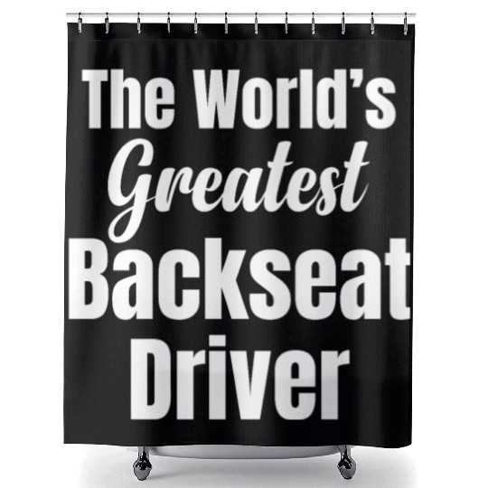 Backseat Driver Because Sometimes You Need Shower Curtains