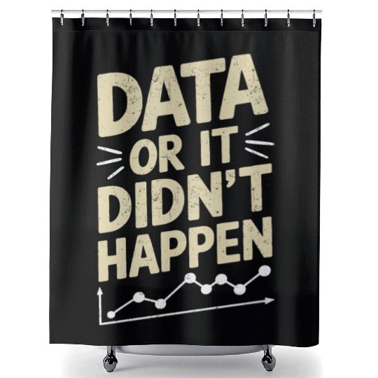Data Analyst Data Scientist Data Engineer Data Or Shower Curtains