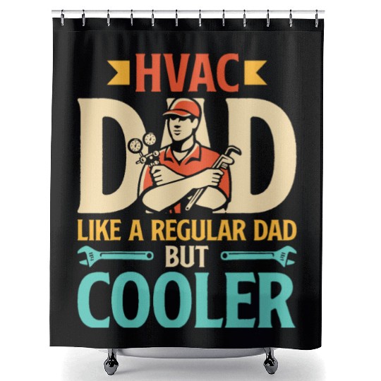 HVAC Dad But Cooler Mens HVAC Technician Father Shower Curtains