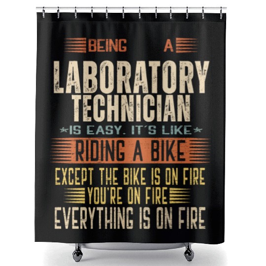 Being a Laboratory Technician is Easy. It's like R Shower Curtains