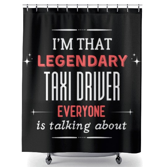 Funny Taxi Driver Quote Print Shower Curtains