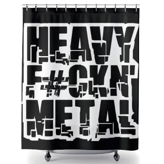 Heavy F#ckin' Metal Hard Rock Fun Music Text Quote Shower Curtains