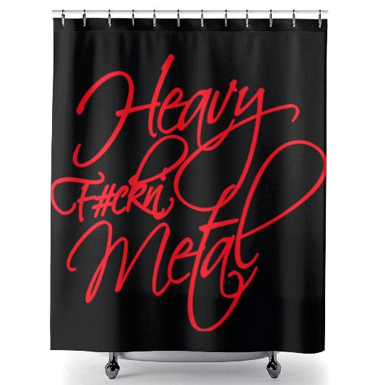 Heavy F#ckin' Metal Hard Rock Fun Music Text Quote Shower Curtains