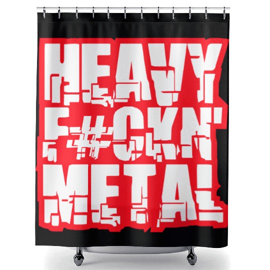 Heavy F#ckin' Metal Hard Rock Fun Music Text Quote Shower Curtains
