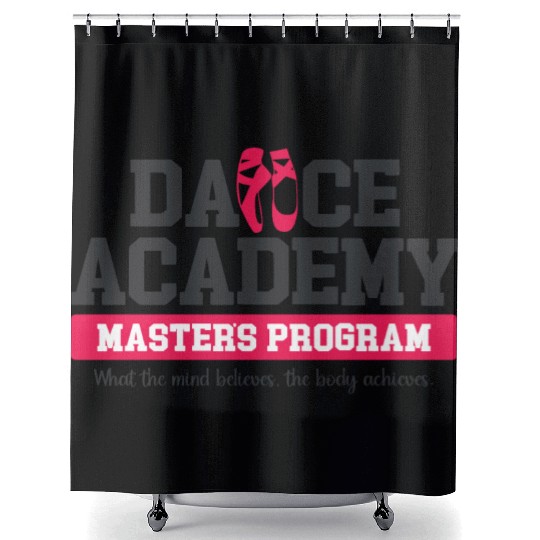 Dance Academy - Master’s Program Shower Curtains