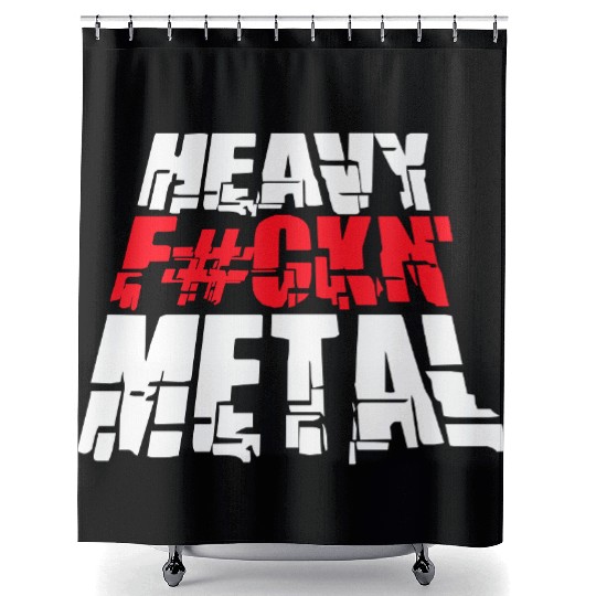 Heavy F#ckin' Metal Hard Rock Fun Music Text Quote Shower Curtains