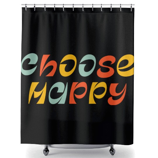 Choose Happy Shower Curtains