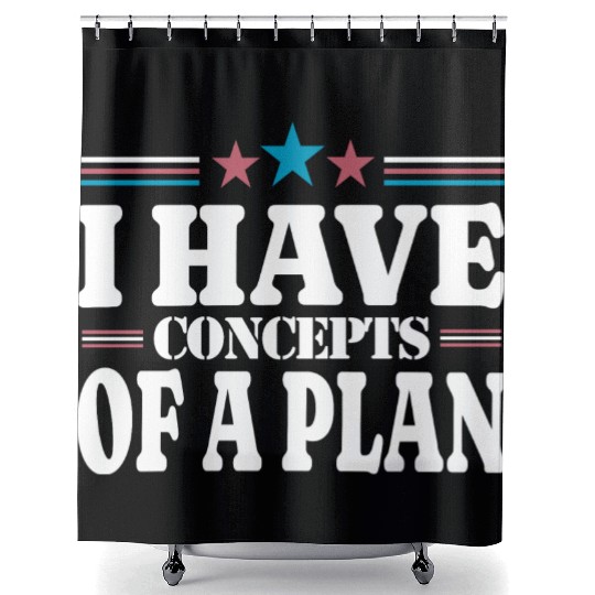 I Have Concepts Of A Plan- Harris Trump Debate Shower Curtains
