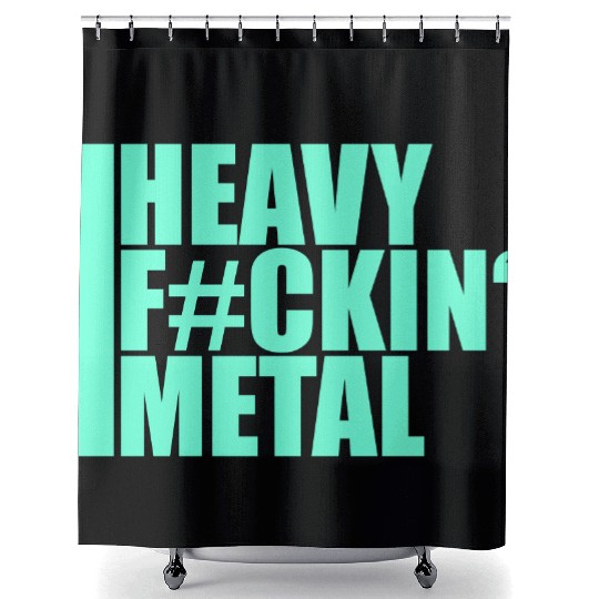 Heavy F#ckin' Metal Hard Rock Fun Music Text Quote Shower Curtains