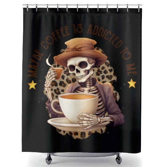 Funny Coffee Addict: Maybe Coffee Is Addicted Shower Curtains