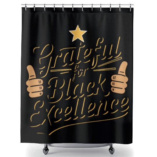 Grateful for Black Excellence Shower Curtains
