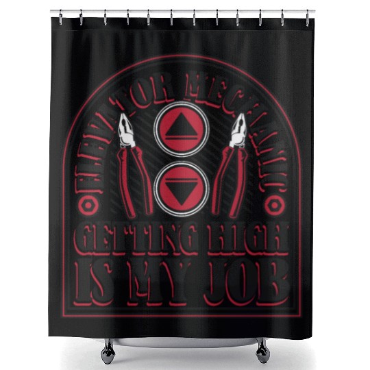Elevator Mechanic Getting High Is My Job Elevator Shower Curtains