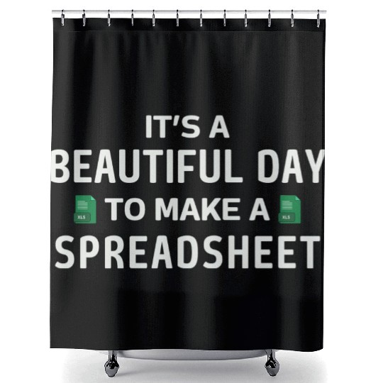 It's a Beautiful day to make a Spreadsheet - Excel Shower Curtains