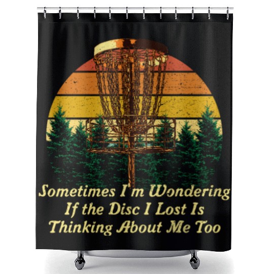 Sometimes Im Wondering Disc Golf Memes Golfer Tren Shower Curtains