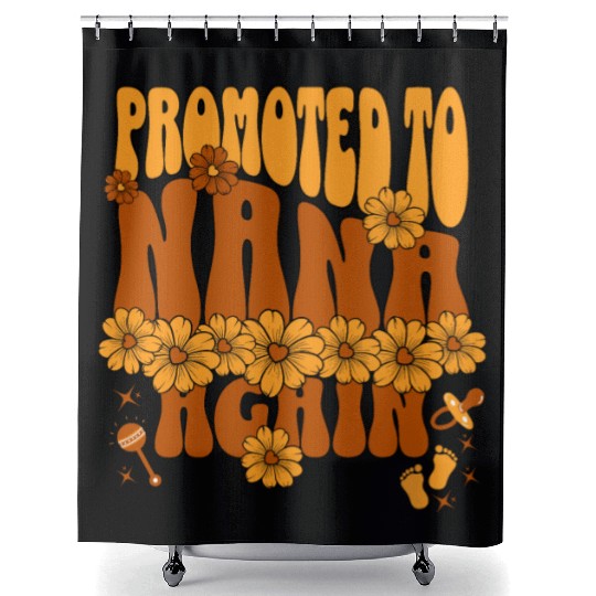 Promoted To Nana Again Proud New Grandmother 2025 Shower Curtains