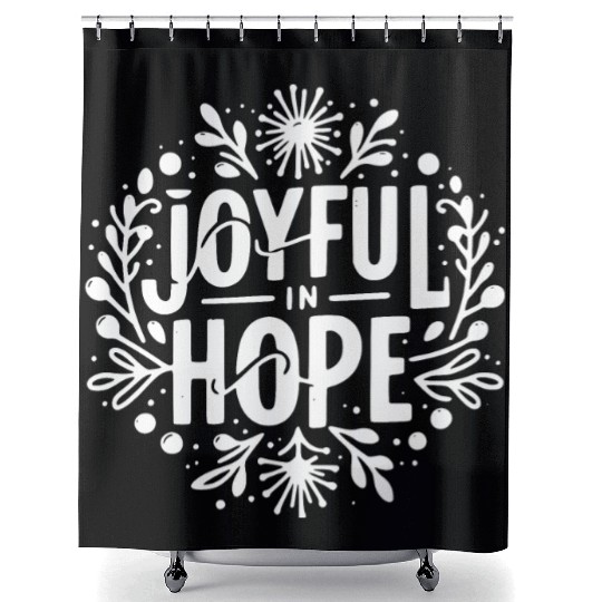 Joyful in Hope Shower Curtains