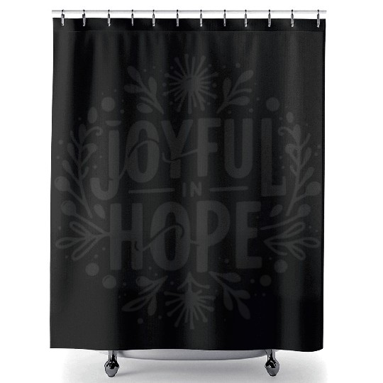 Joyful in Hope Shower Curtains