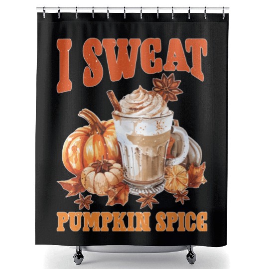 I Sweat Pumpkin Spice 2 Shower Curtains