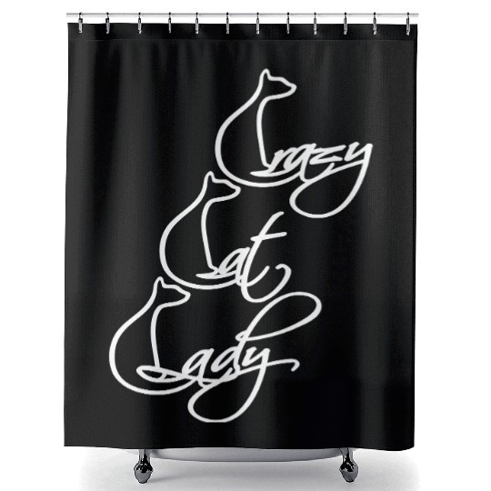 Crazy Cat Lady Text Love Saying Quote Weird Woman Shower Curtains