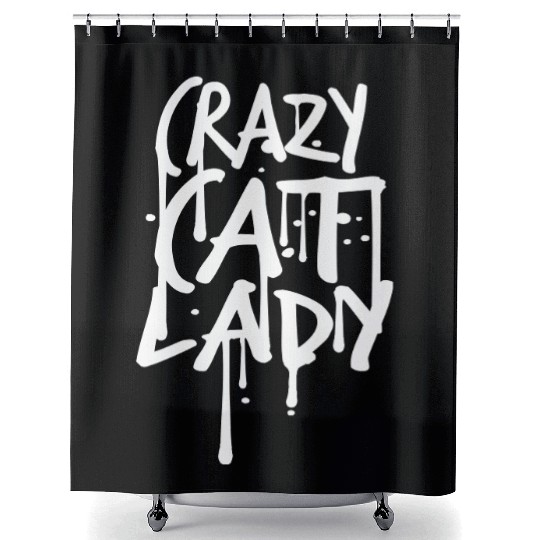 Crazy Cat Lady Text Love Saying Quote Weird Woman Shower Curtains