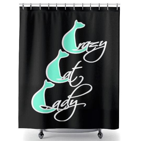 Crazy Cat Lady Text Love Saying Quote Weird Woman Shower Curtains