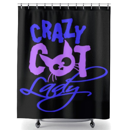Crazy Cat Lady Text Love Saying Quote Weird Woman Shower Curtains