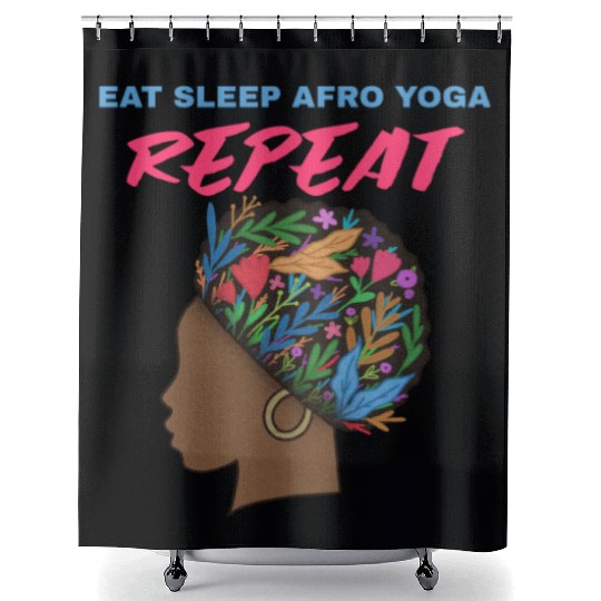 Eat Sleep Afro Yoga Repeat Shower Curtains