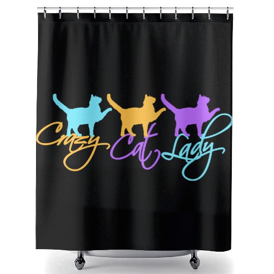 Crazy Cat Lady Text Love Saying Quote Weird Woman Shower Curtains