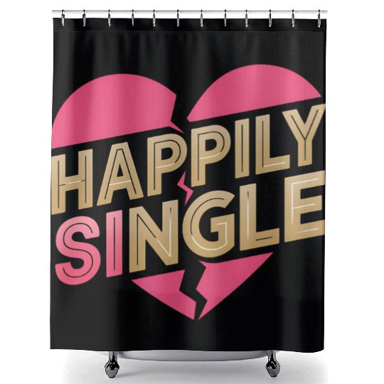 Boldly Independent and Happily Single Style Shower Curtains