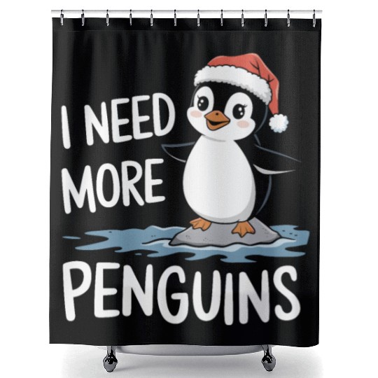 I Need More Penguins Cute Holiday Fun Shower Curtains