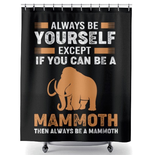 Always Be Yourself Except Vintage Woolly Mammoth Shower Curtains