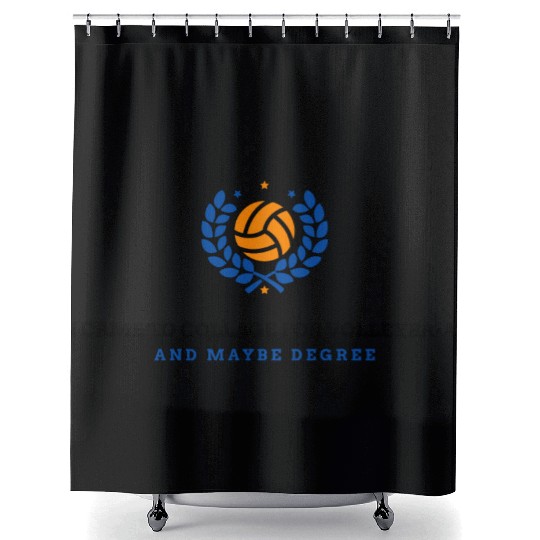 I Came to College for Volleyball… and Maybe... Shower Curtains
