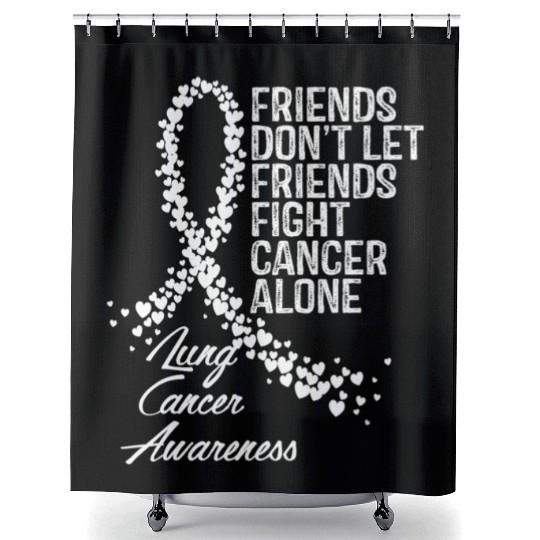 Lung Cancer Awareness Friends Fighter Support Shower Curtains
