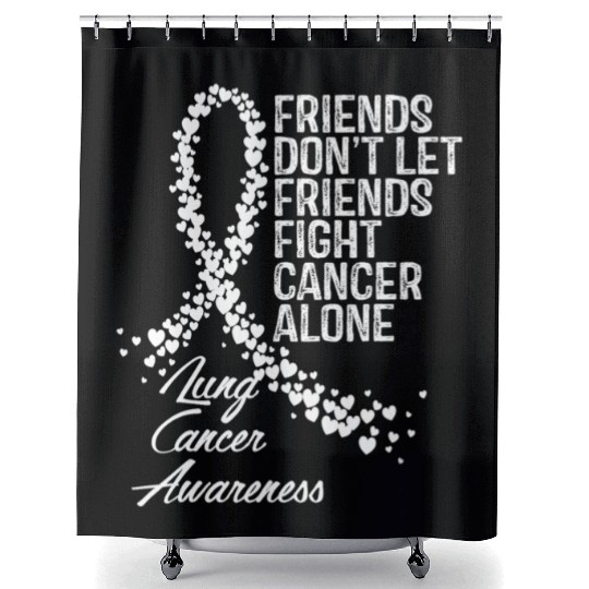 Lung Cancer Awareness Friends Fighter Support Shower Curtains