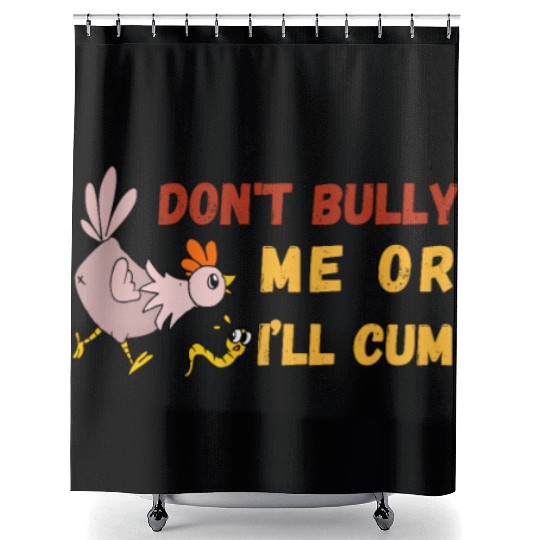 don't bully me or I'll cum standard Shower Curtains