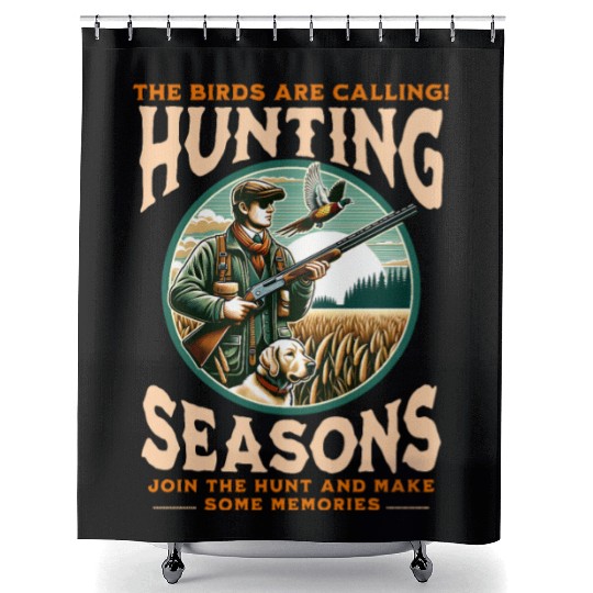"THE BIRDS ARE CALLING HUNTING SEASONS" PHEASANT Shower Curtains