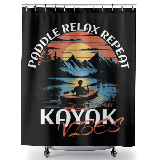 Paddle Relax Repeat Kayak Fishing Vibes Design Shower Curtains
