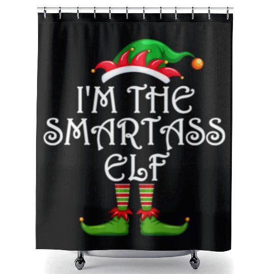 I'm The Smartass Elf Shower Curtains Matching Family