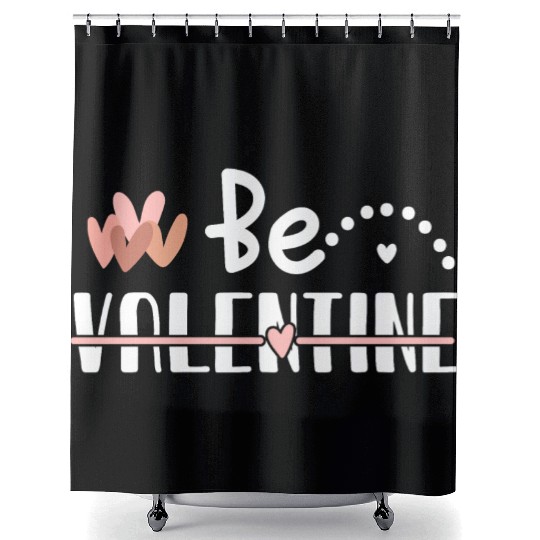 Be Valentine Shower Curtains