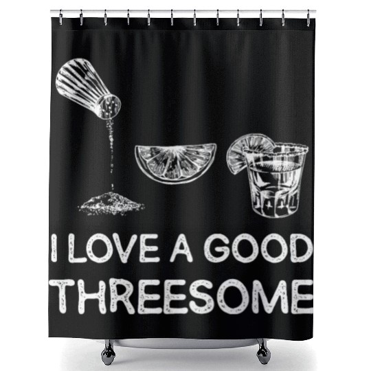 I Love A Good Threesome Margarita Humor Shower Curtains