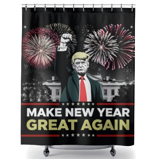 Make New Year Great Again Happy New Years Day 2025 Shower Curtains
